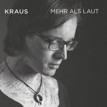 Lade das Bild in den Galerie-Viewer, Kraus - Mehr als laut (LP)
