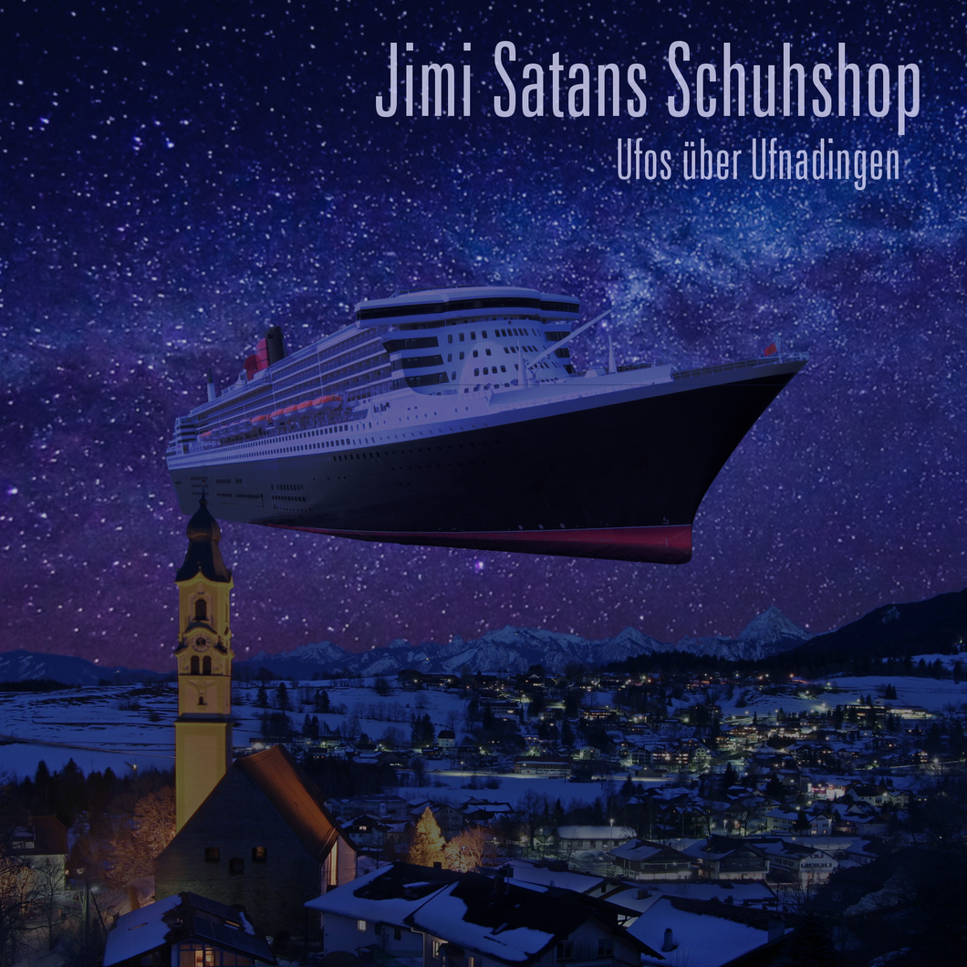 Jimi Satans Schuhshop - Ufos über Ufnadingen (CD)